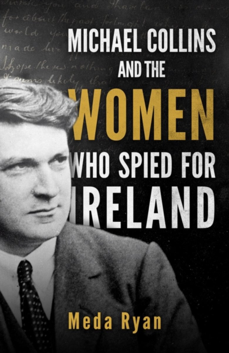 Kniha Michael Collins and the Women Who Spied For Ireland