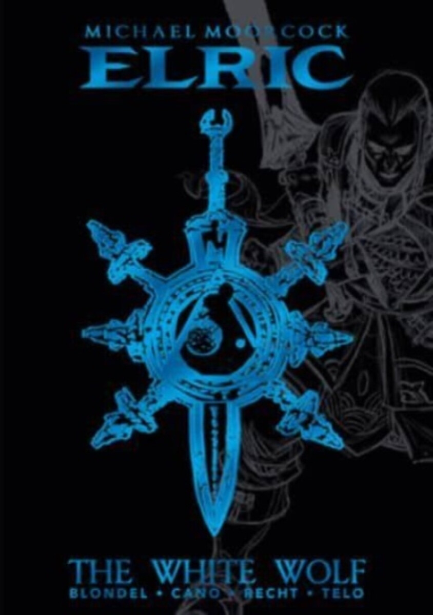 Kniha Michael Moorcock's Elric Vol. 3: The White Wolf Deluxe Edition