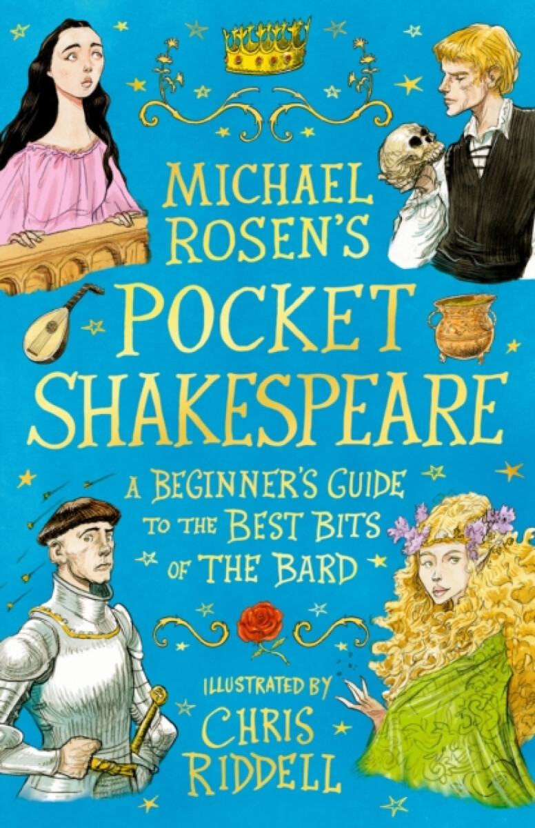 Michael Rosen's Pocket Shakespeare: A Beginner's Guide to the Best Bits of the Bard - Michael Rosen
