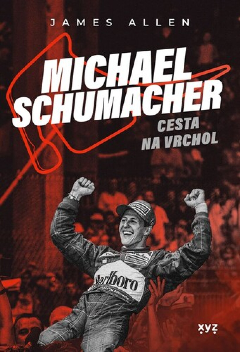 Kniha Michael Schumacher - Cesta na vrchol