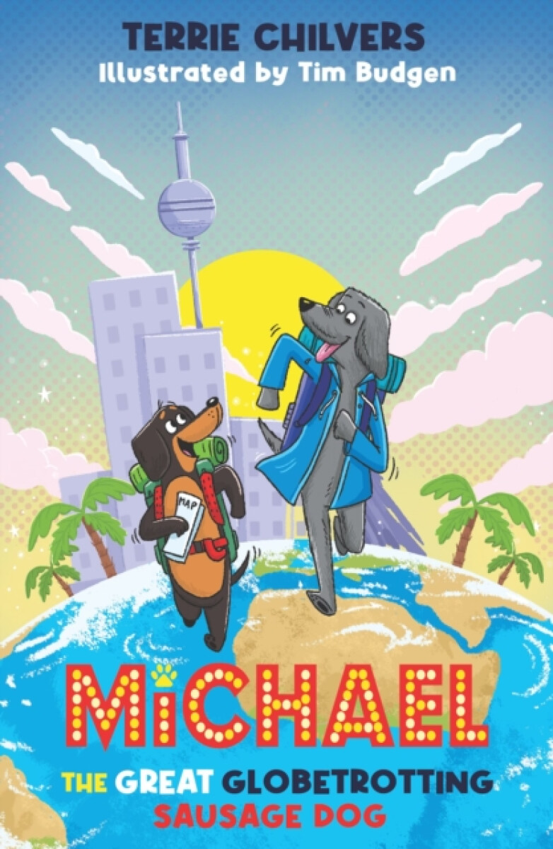 Kniha Michael the Great Globetrotting Sausage Dog