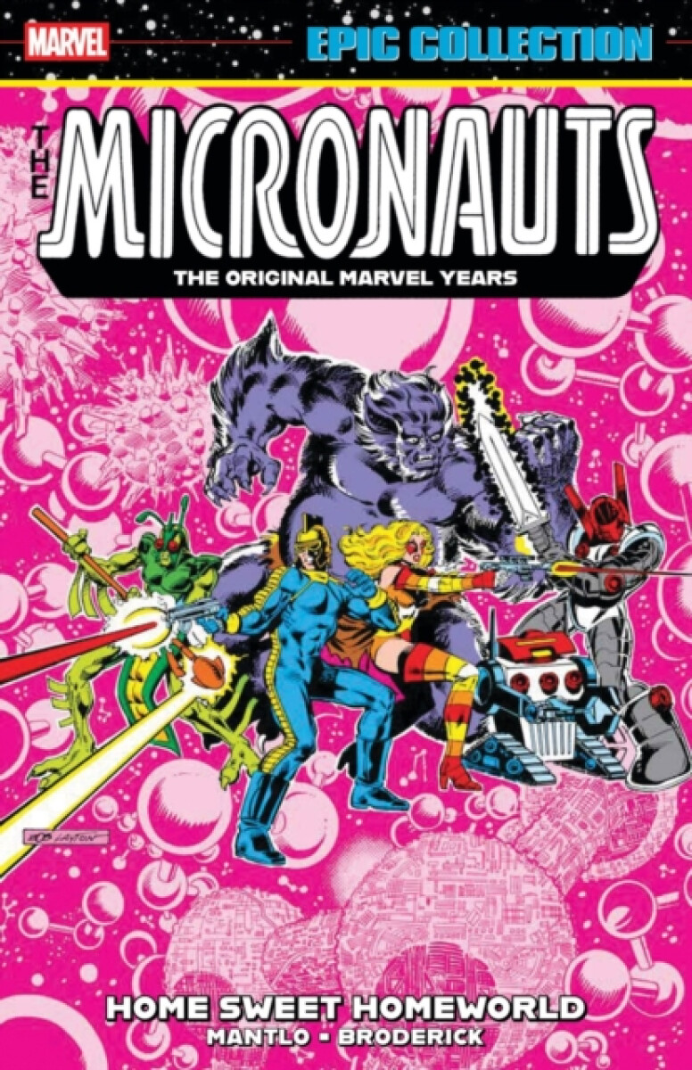 Kniha Micronauts Epic Collection: The Original Marvel Years -' Home Sweet Homeworld