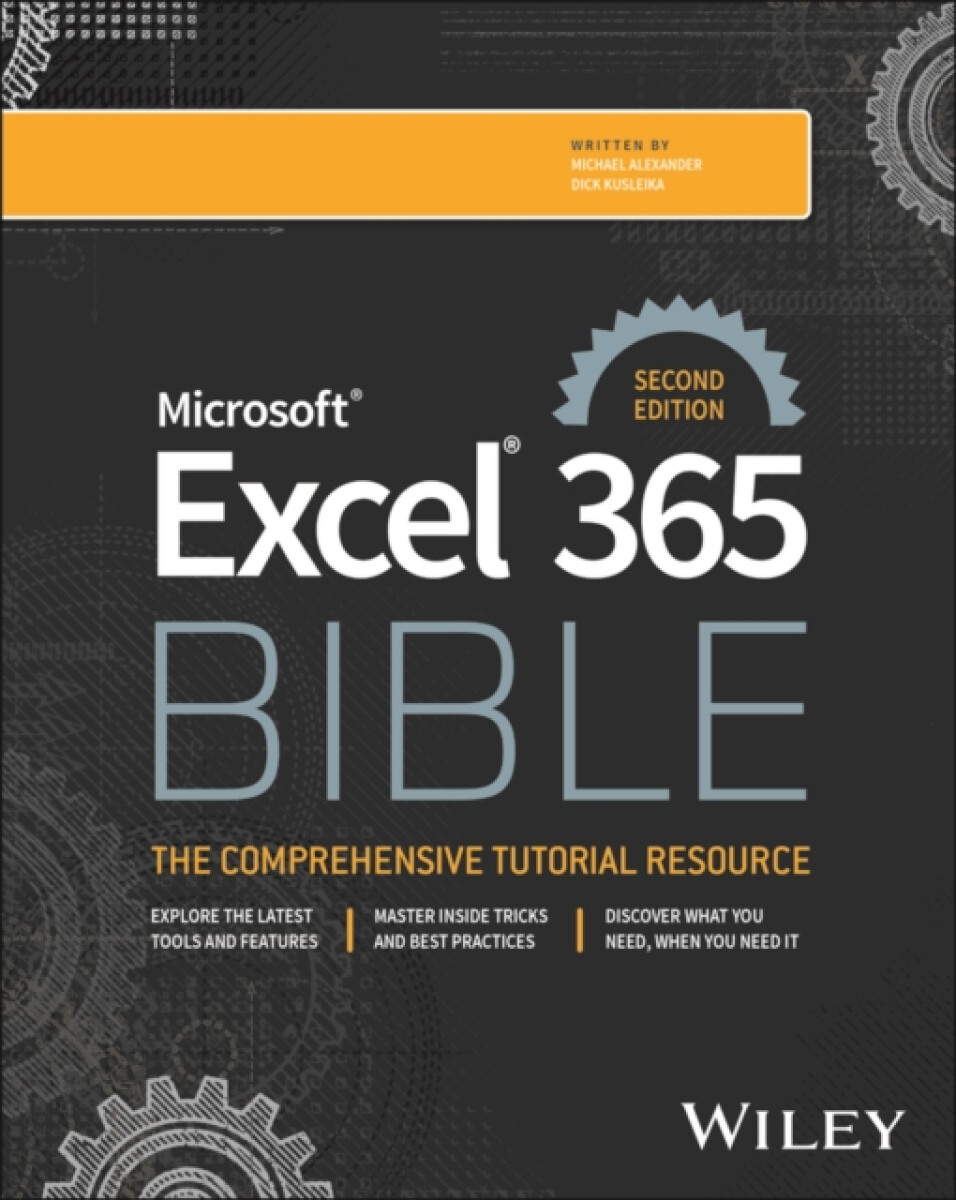 Microsoft Excel 365 Bible - Alexander Michael, Dick Kusleika