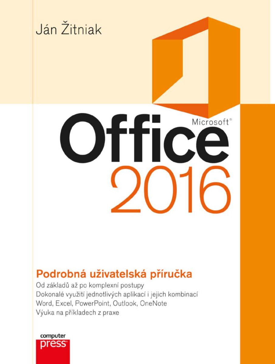 Microsoft Office 2016 Podrobná uživatelská příručka - Ján Žitniak