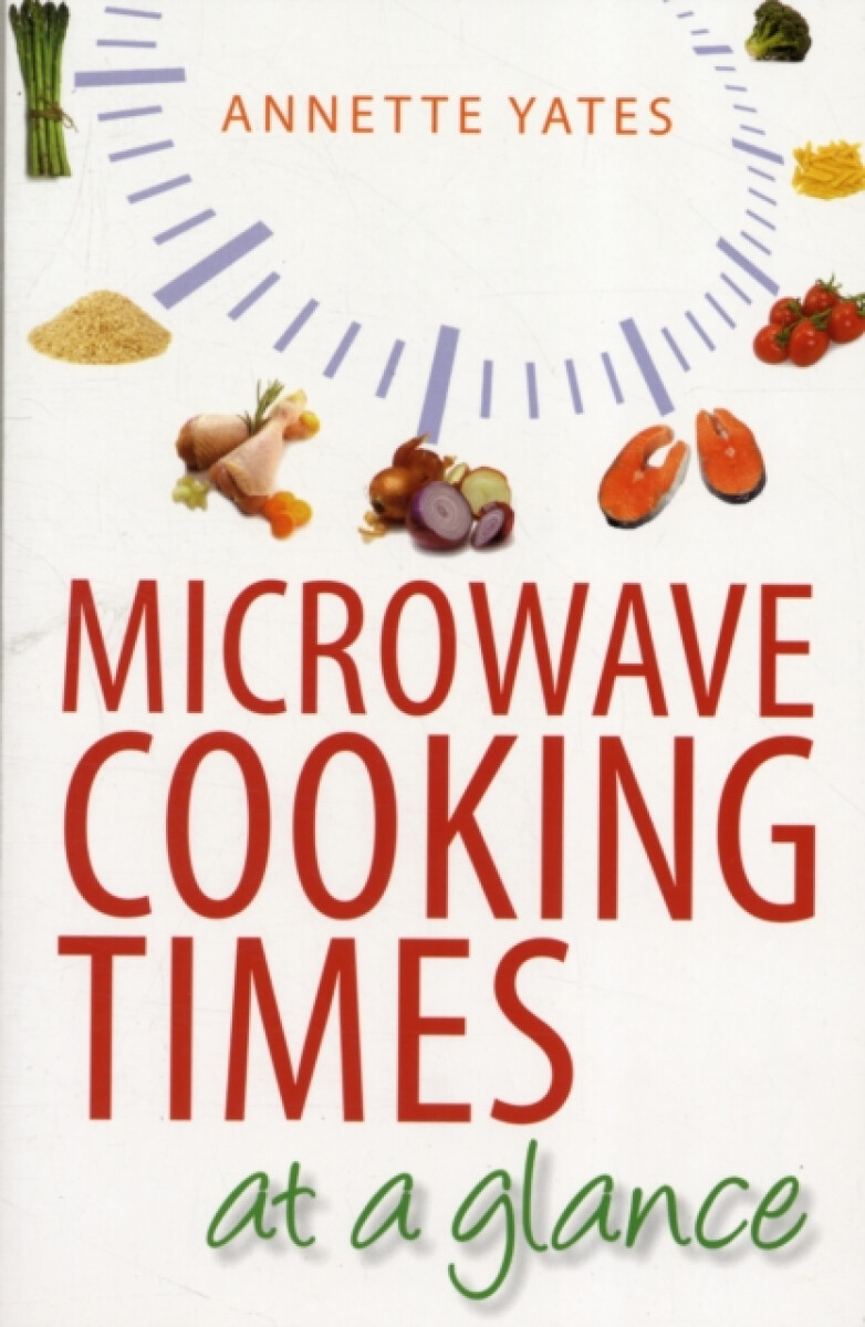 Kniha Microwave Cooking Times at a Glance