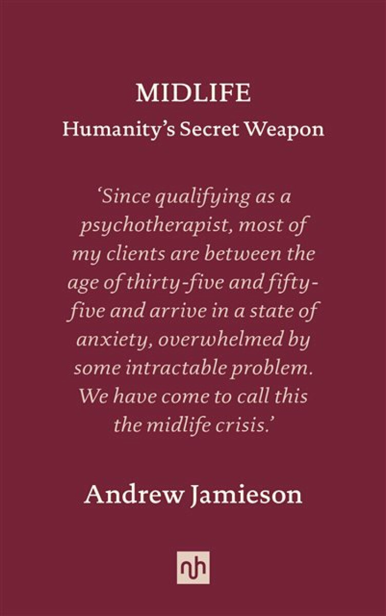 Kniha Midlife: Humanity's Secret Weapon