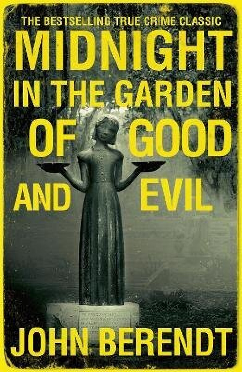 Kniha Midnight in the Garden of Good and Evil