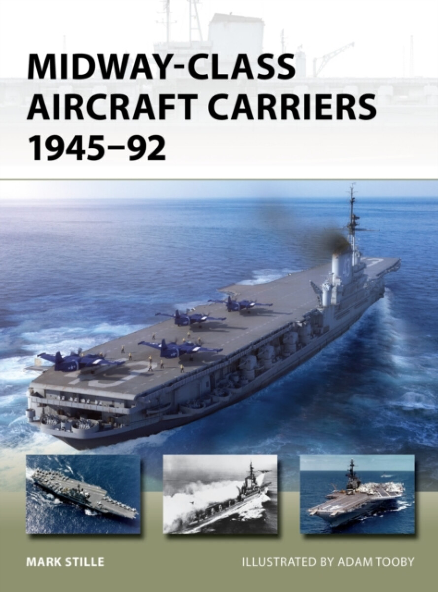 Kniha Midway-Class Aircraft Carriers 1945–92