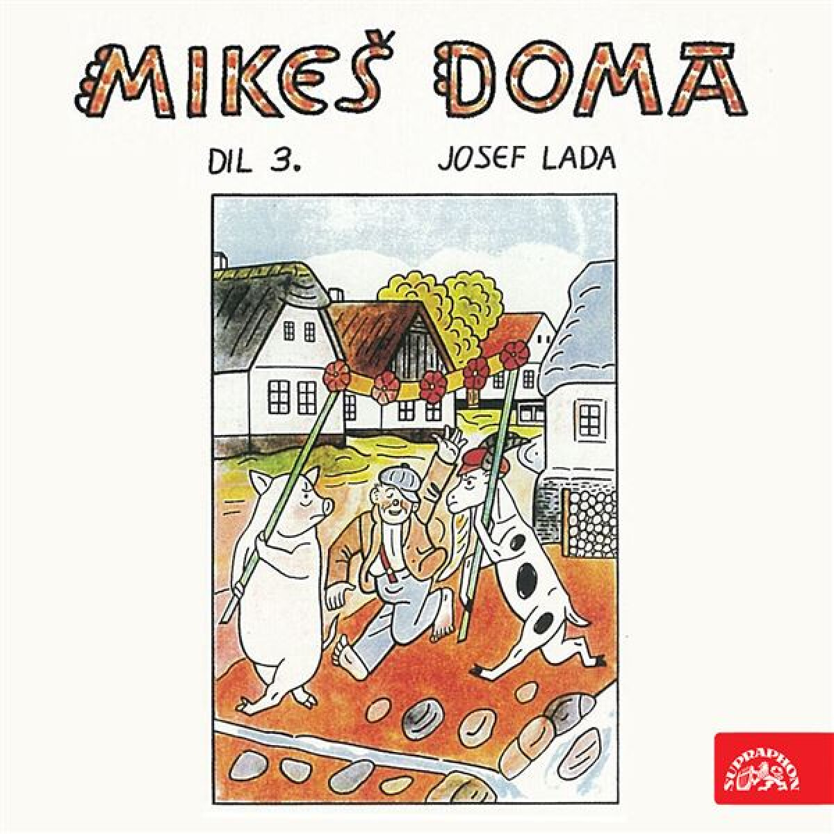 Levně Mikeš doma Díl 3. - Josef Lada - audiokniha