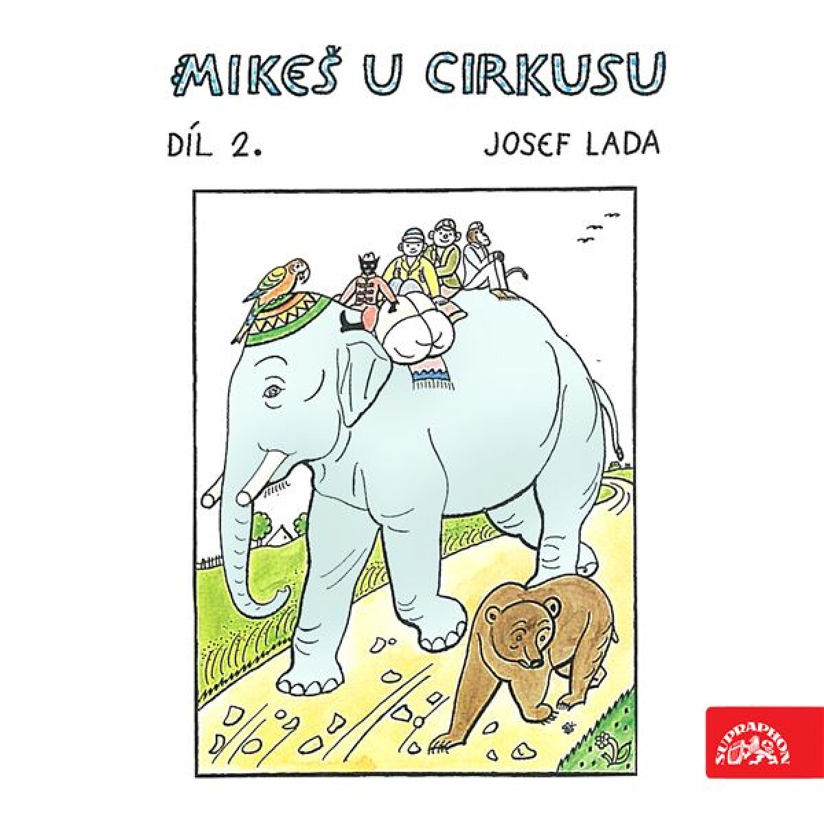 Levně Mikeš u cirkusu Díl 2. - Josef Lada - audiokniha