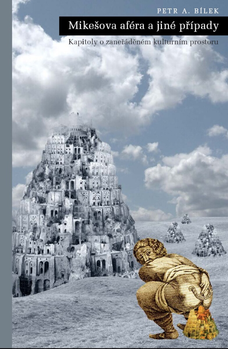 Mikešova aféra a jiné případy - Petr A. Bílek
