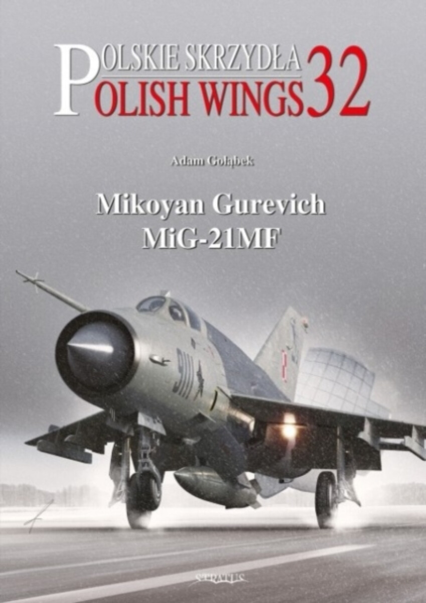 Kniha Polish Wings 32: Mikoyan Gurevich MiG-21MF