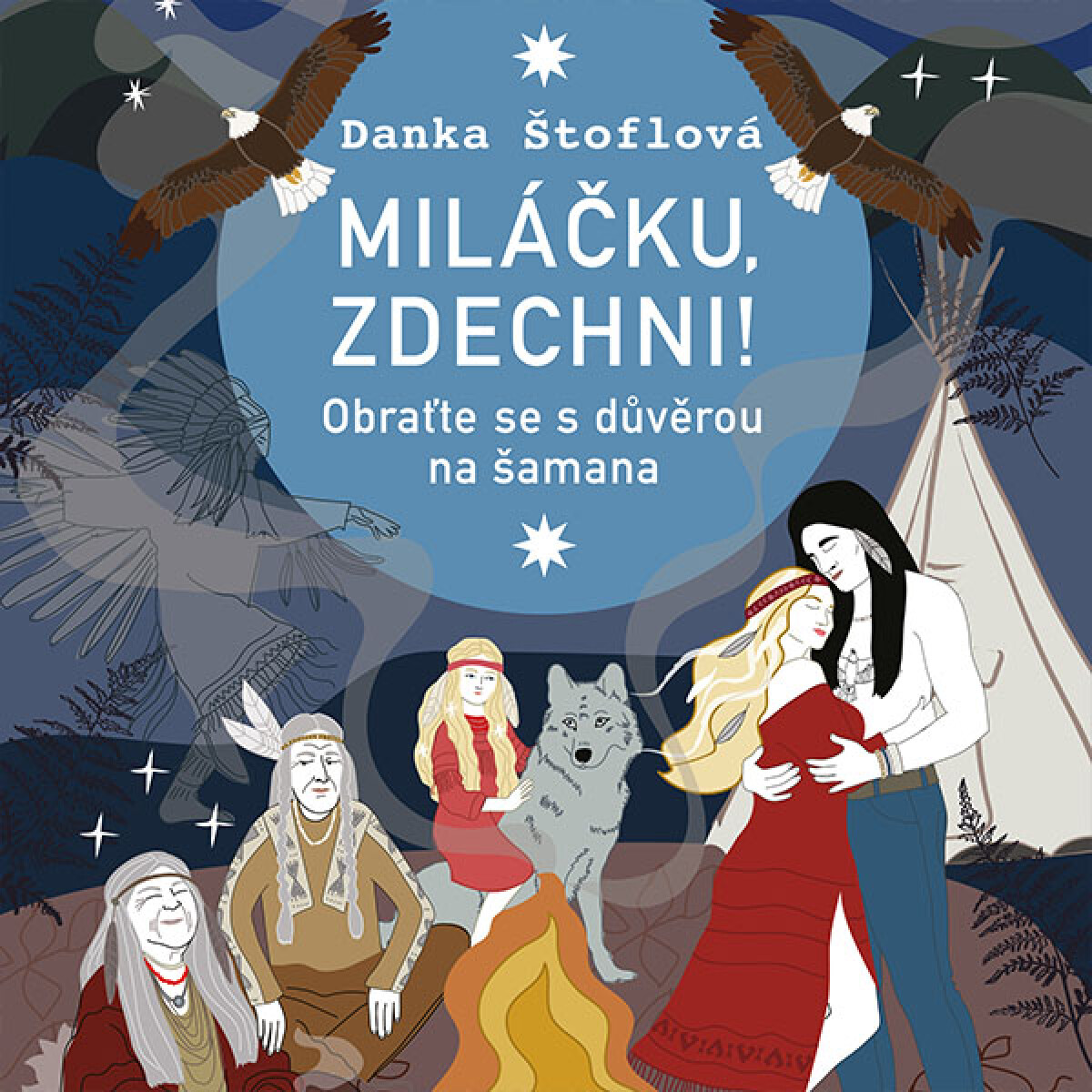 Levně Miláčku, zdechni! - Danka Štoflová - audiokniha