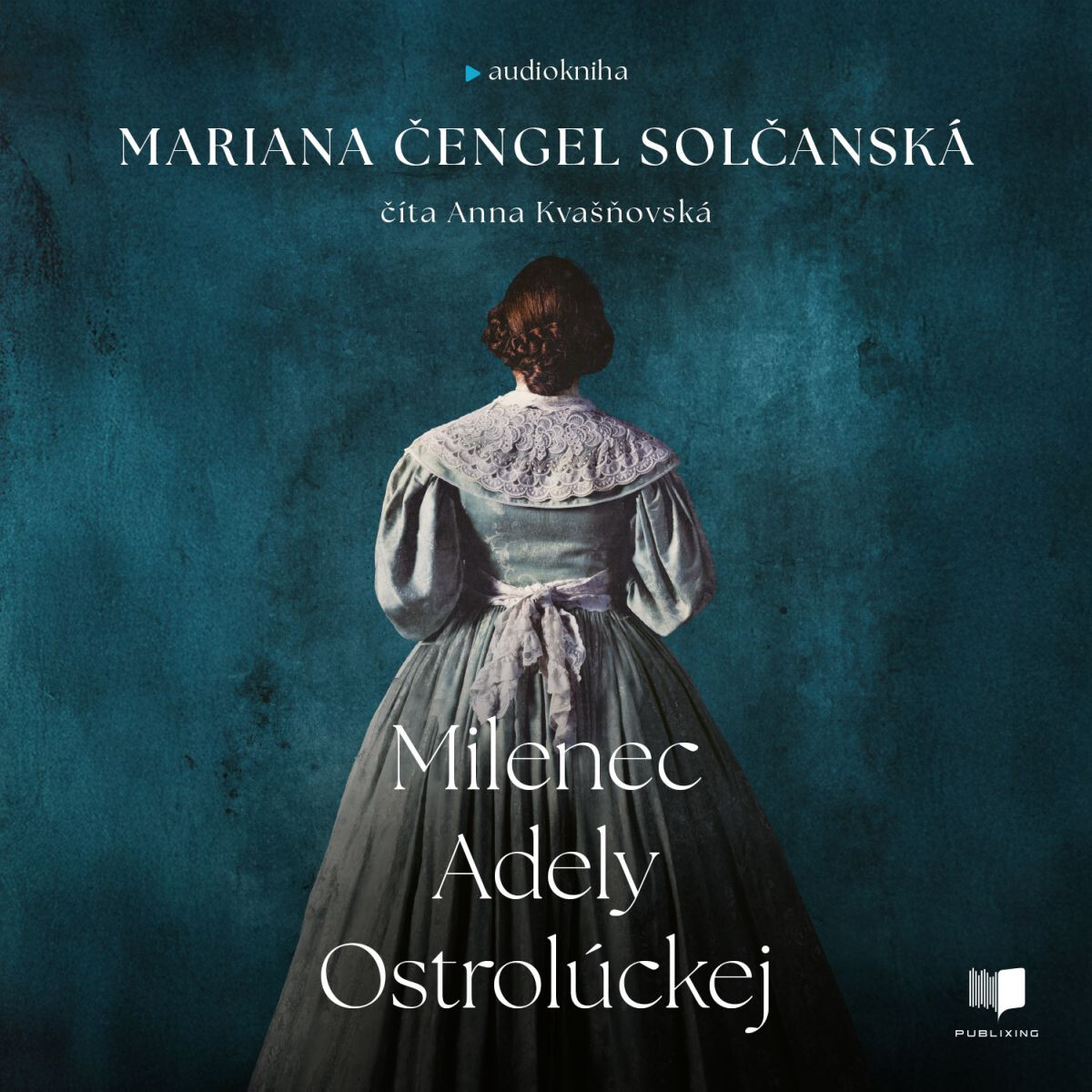Levně Milenec Adely Ostrolúckej - Mariana Čengel Solčanská - audiokniha
