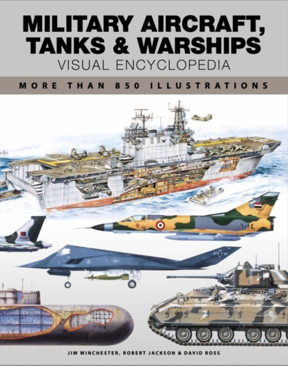 Kniha Military Aircraft, Tanks and Warships Visual Encyclopedia