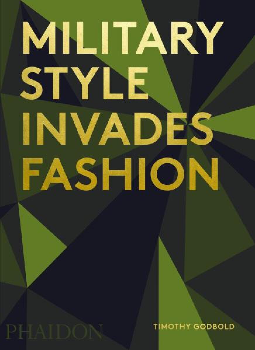 Kniha Military Style Invades Fashion