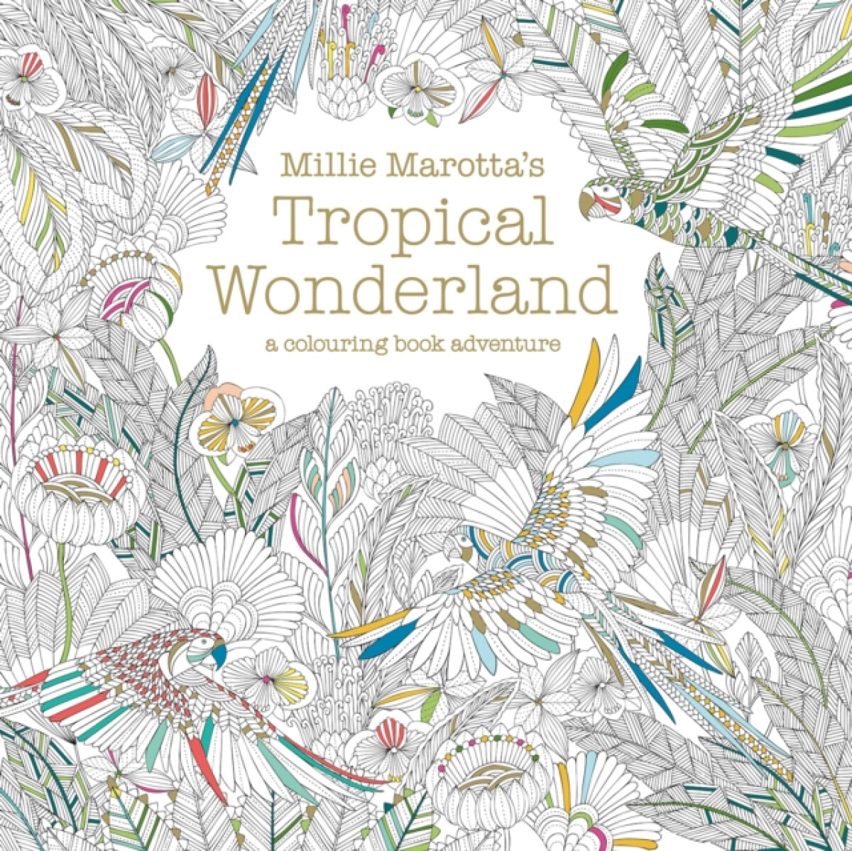 Kniha Millie Marotta's Tropical Wonderland