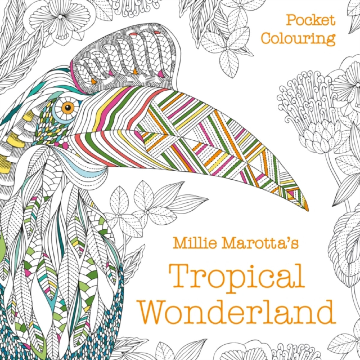 Kniha Millie Marotta's Tropical Wonderland Pocket Colouring