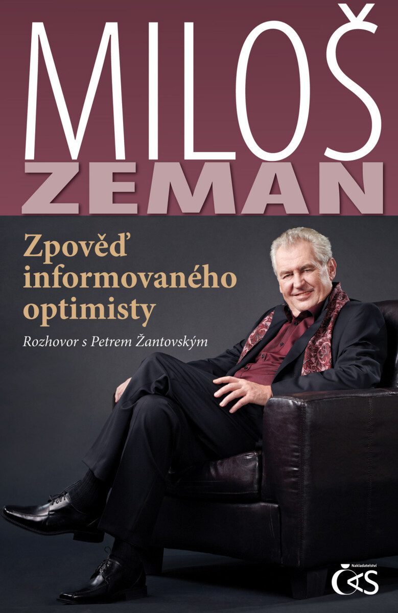 Levně Miloš Zeman - Zpověď informovaného optimisty - Petr Žantovský, Miloš Zeman
