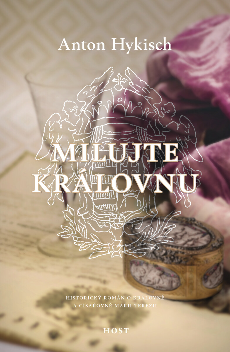 Milujte královnu - Anton Hykisch