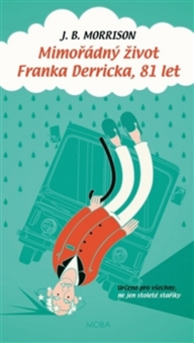 Kniha Mimořádný život Franka Derricka, 81 let