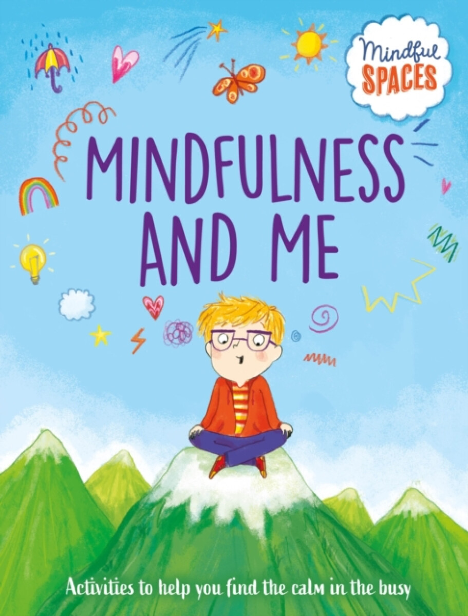 Mindful Spaces: Mindfulness and Me - Dr. Rhianna Watts