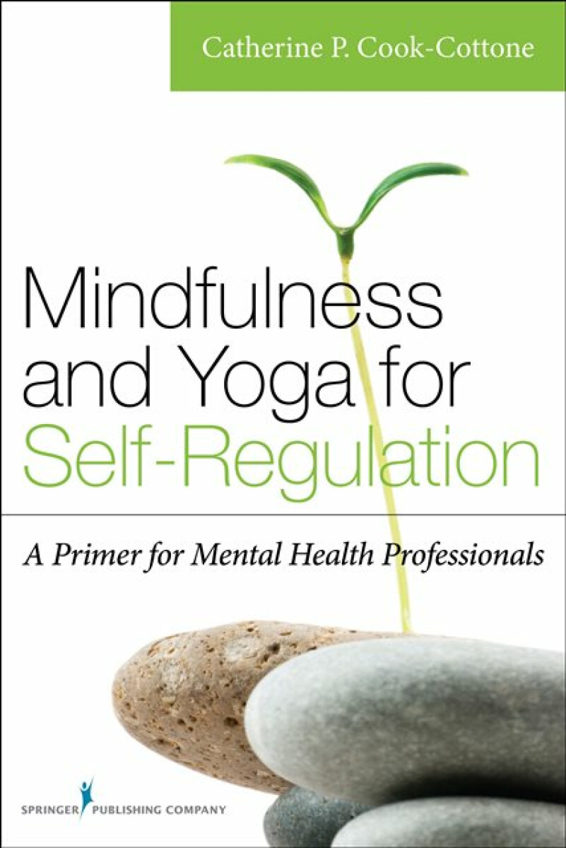 Kniha Mindfulness and Yoga for Self-Regulation
