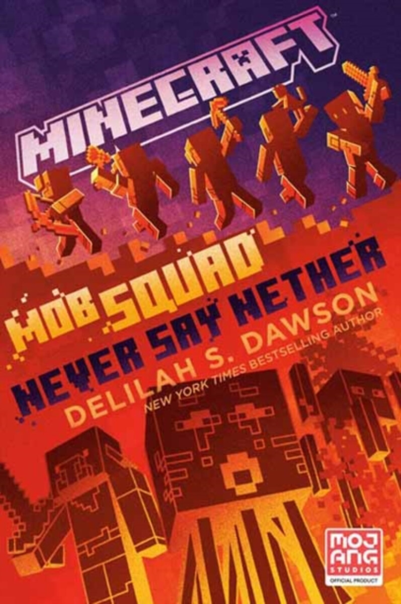 Kniha Minecraft: Mob Squad: Never Say Nether