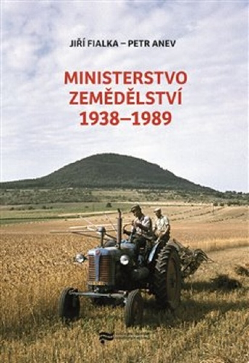Kniha Ministerstvo zemědělství 1938-1989
