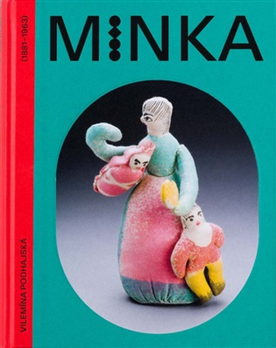 Kniha Minka.Vilemína Podhajská (1881-1963)
