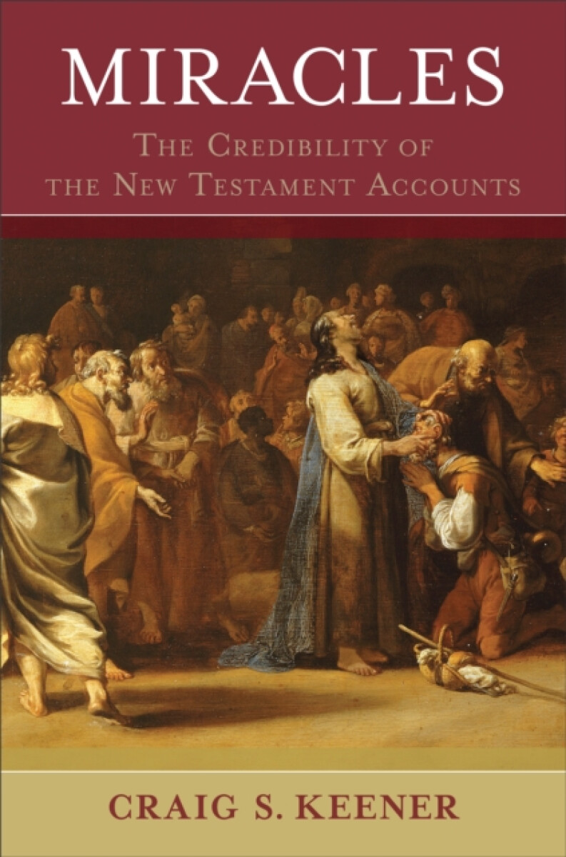 Kniha Miracles – The Credibility of the New Testament Accounts