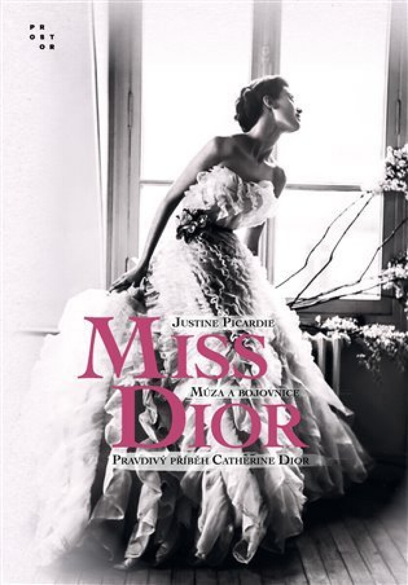 Kniha Miss Dior - Múza a bojovnice. Pravdivý příběh Catherine Dior, 2. vydání
