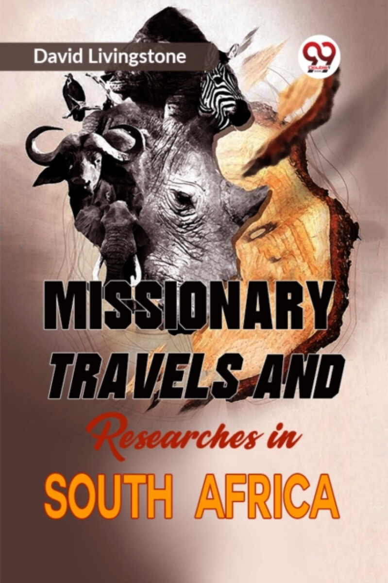 Kniha Missionary Travels and Researches in South Africa