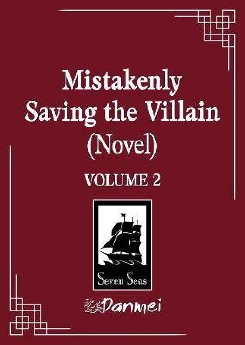 Kniha Mistakenly Saving the Villain (Novel) Vol. 2