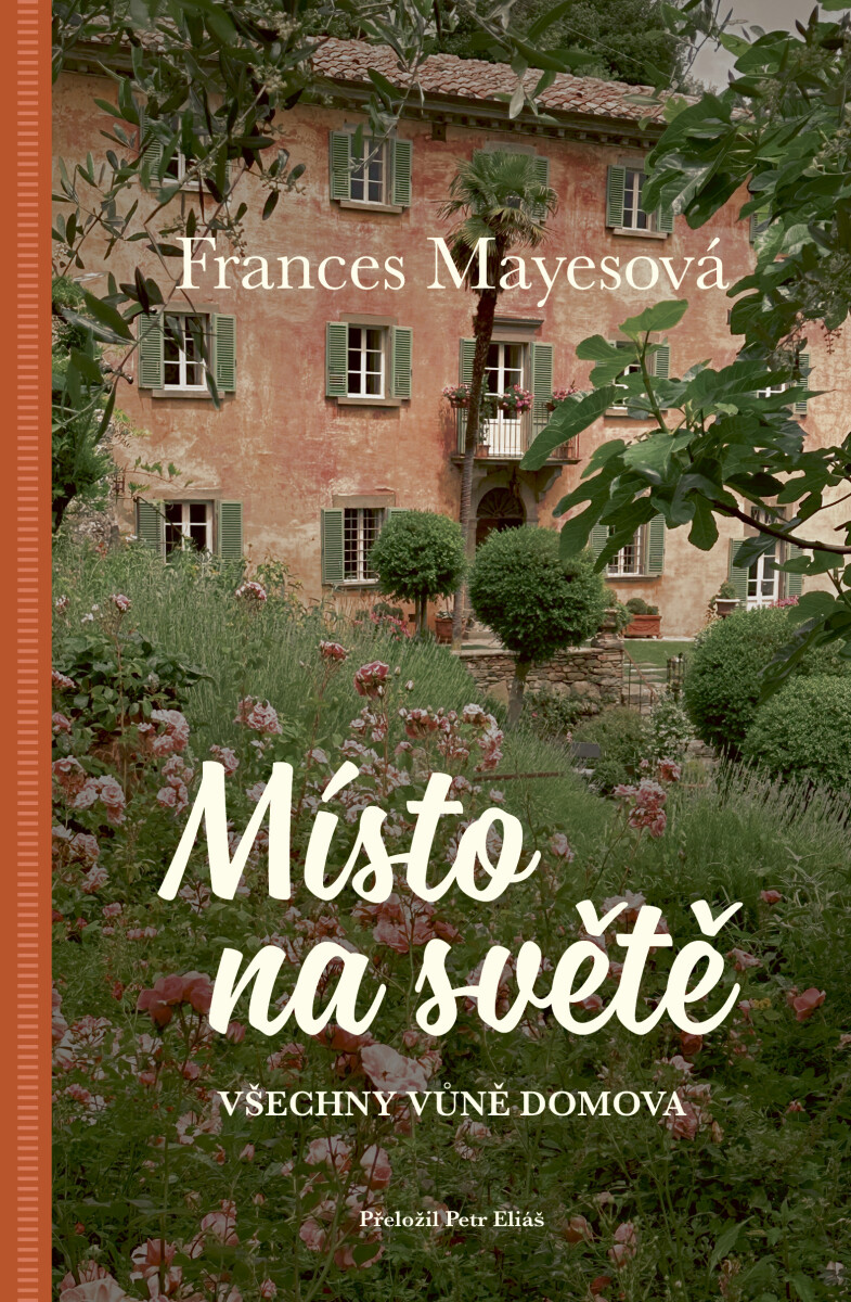 Levně Místo na světě - Frances Mayesová