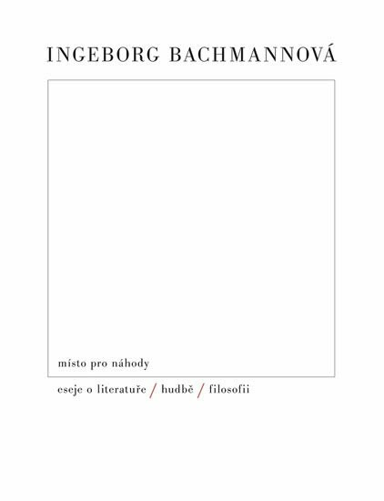 Kniha Místo pro náhody / II / Eseje o literatuře, hudbě a filosofii