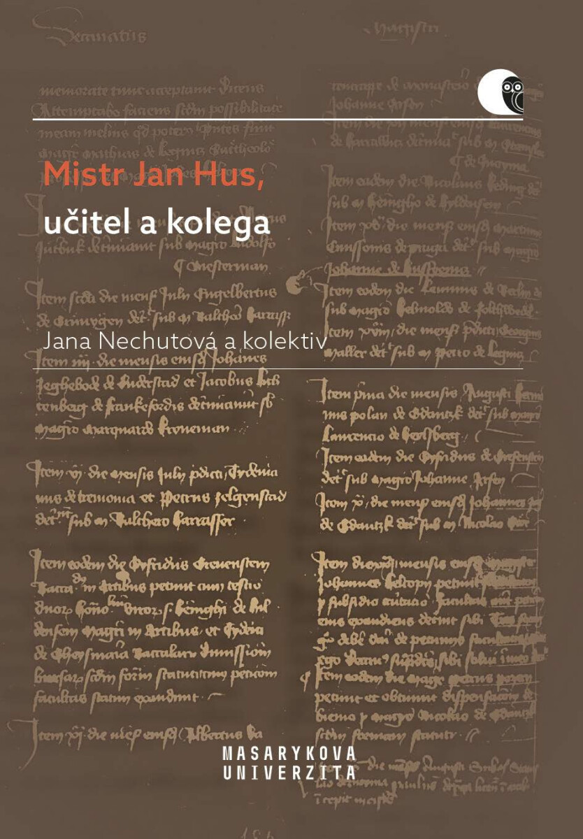 Mistr Jan Hus, učitel a kolega - Jana Nechutová, Lucie Mazalová, Helena Krmíčková, Jana Malá