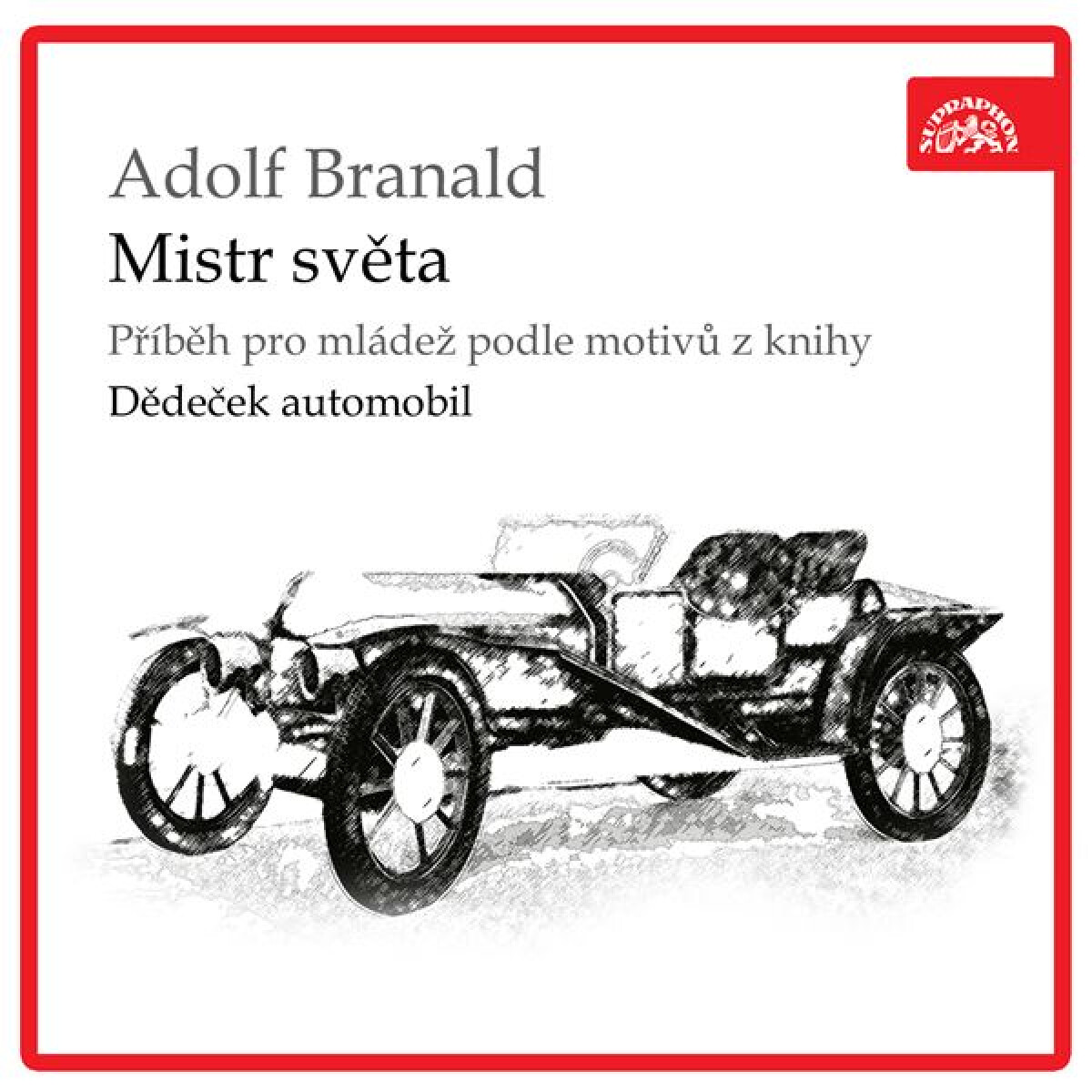 Levně Mistr světa. Příběh pro mládež podle motivů z knihy Dědeček automobil - Adolf Branald - audiokniha
