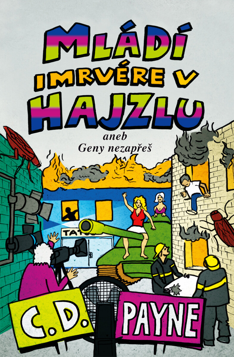 Mládí imrvére v hajzlu - C.D. Payne