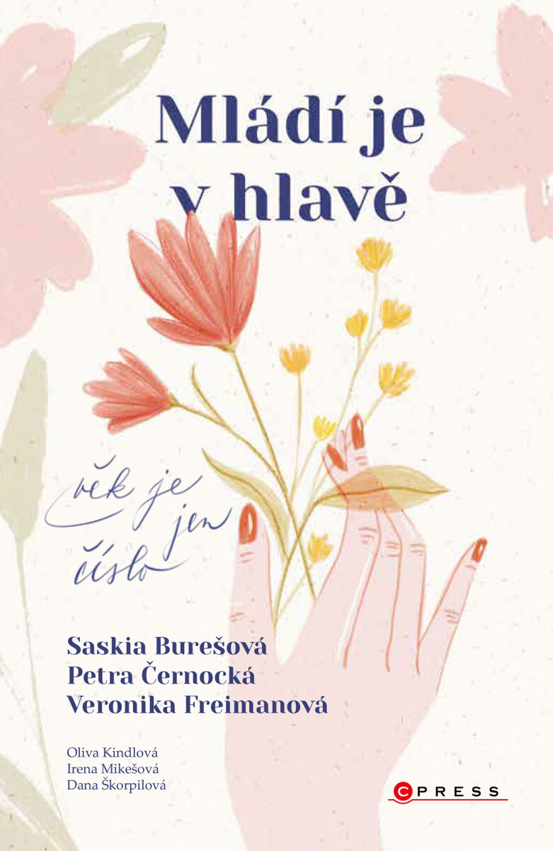 Mládí je v hlavě - Petra Černocká, Saskia Burešová, Jarmila Frejtichová, Veronika Freimanová
