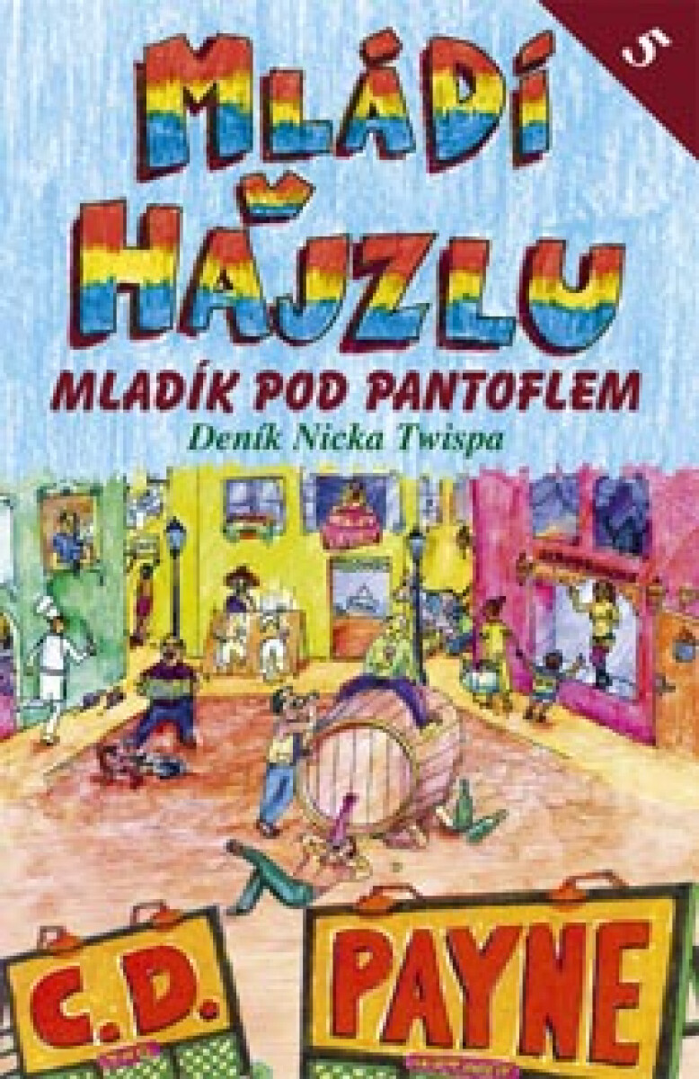 Mládí v hajzlu 5 - Mladík pod pantoflem - C.D. Payne