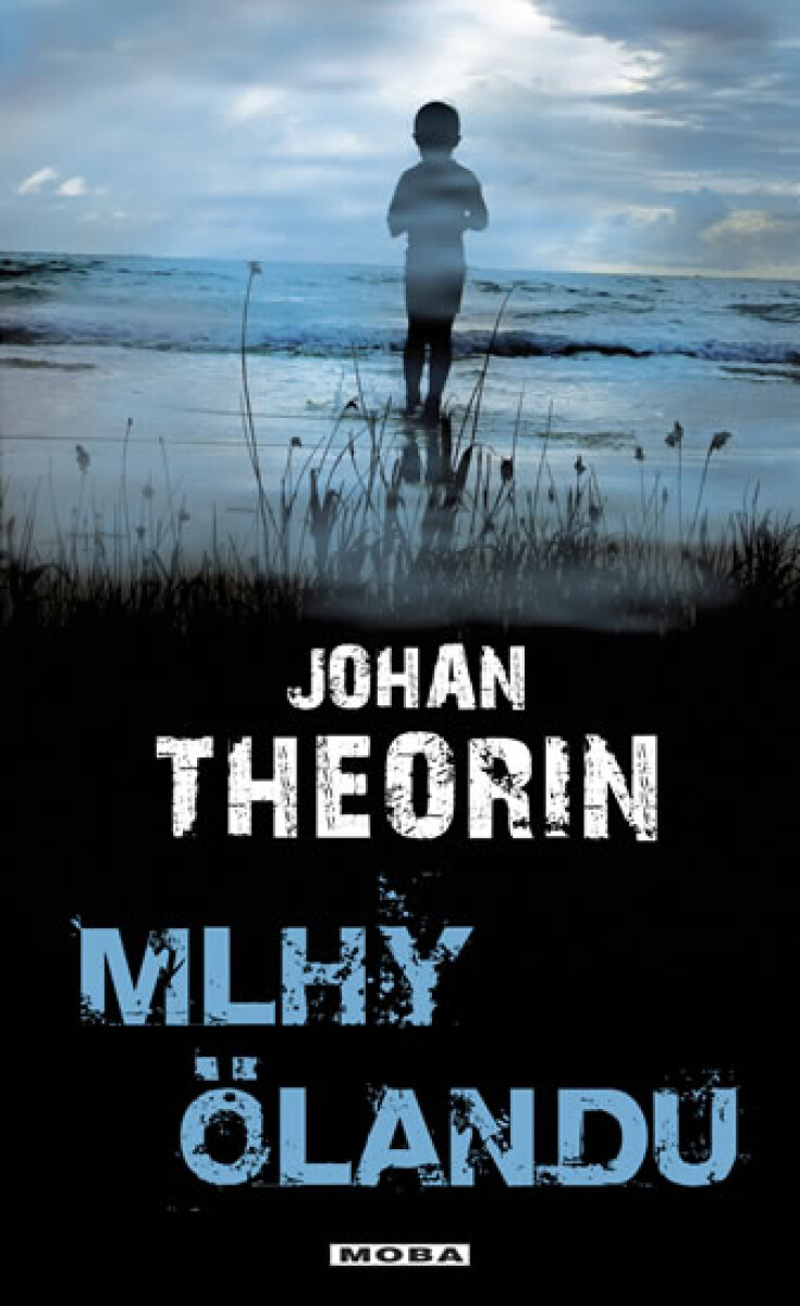 Levně Mlhy Ölandu - Johan Theorin