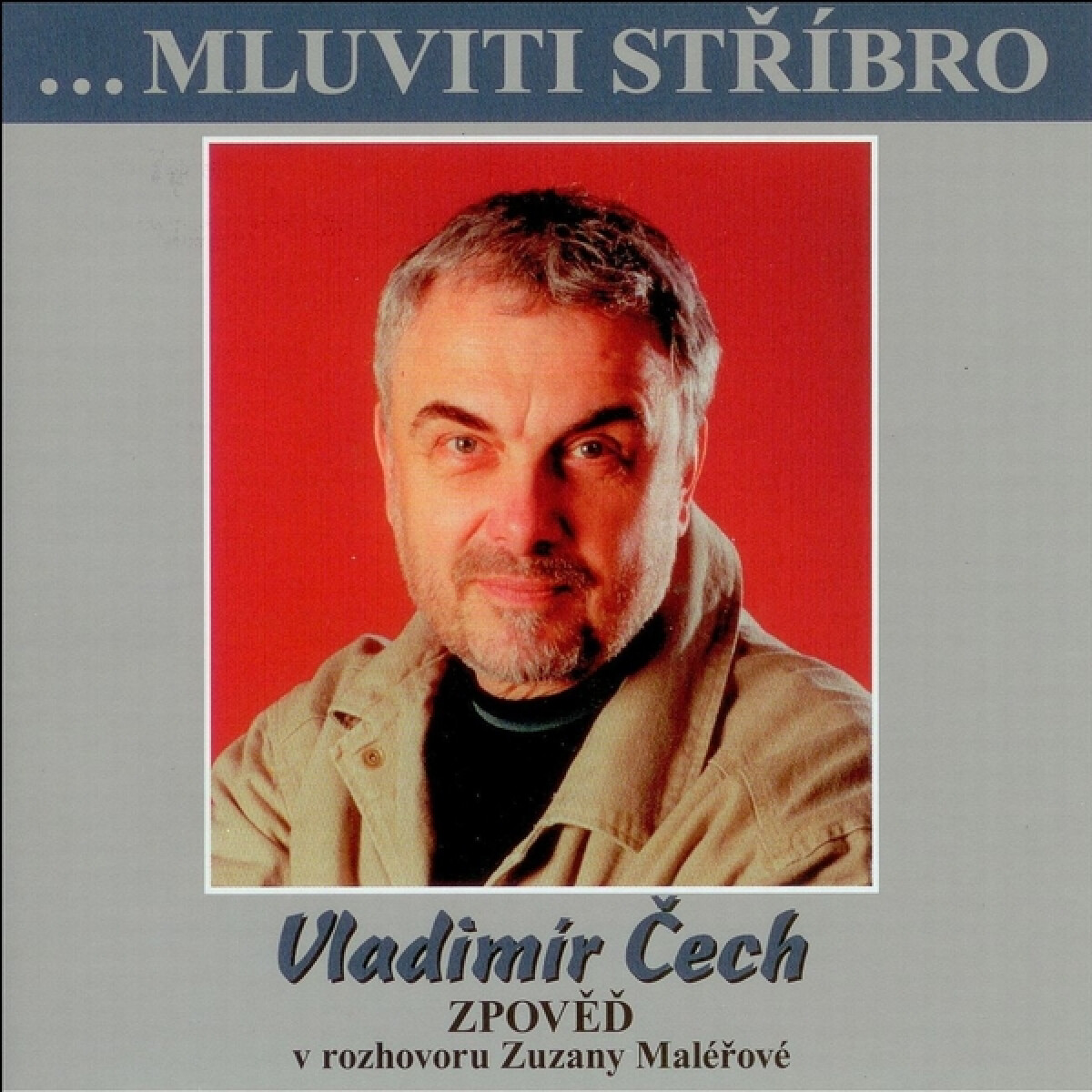 Levně ...Mluviti stříbro - Vladimír Čech - zpověď - audiokniha
