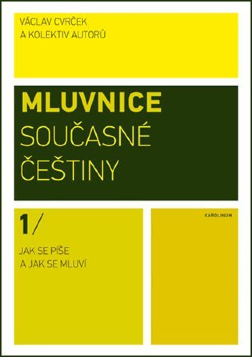 Kniha Mluvnice současné češtiny I - Jak se píše a jak se mluví