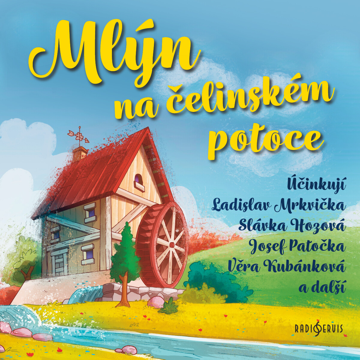Mlýn na čelinském potoce - Jiří Kafka