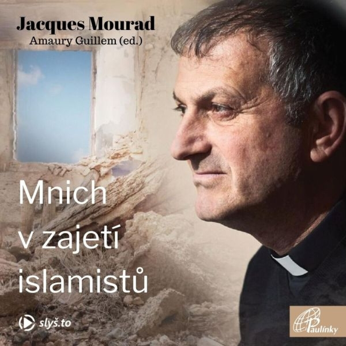 Levně Mnich v zajetí islamistů - Jacques Mourad, Amaury Guillem - audiokniha