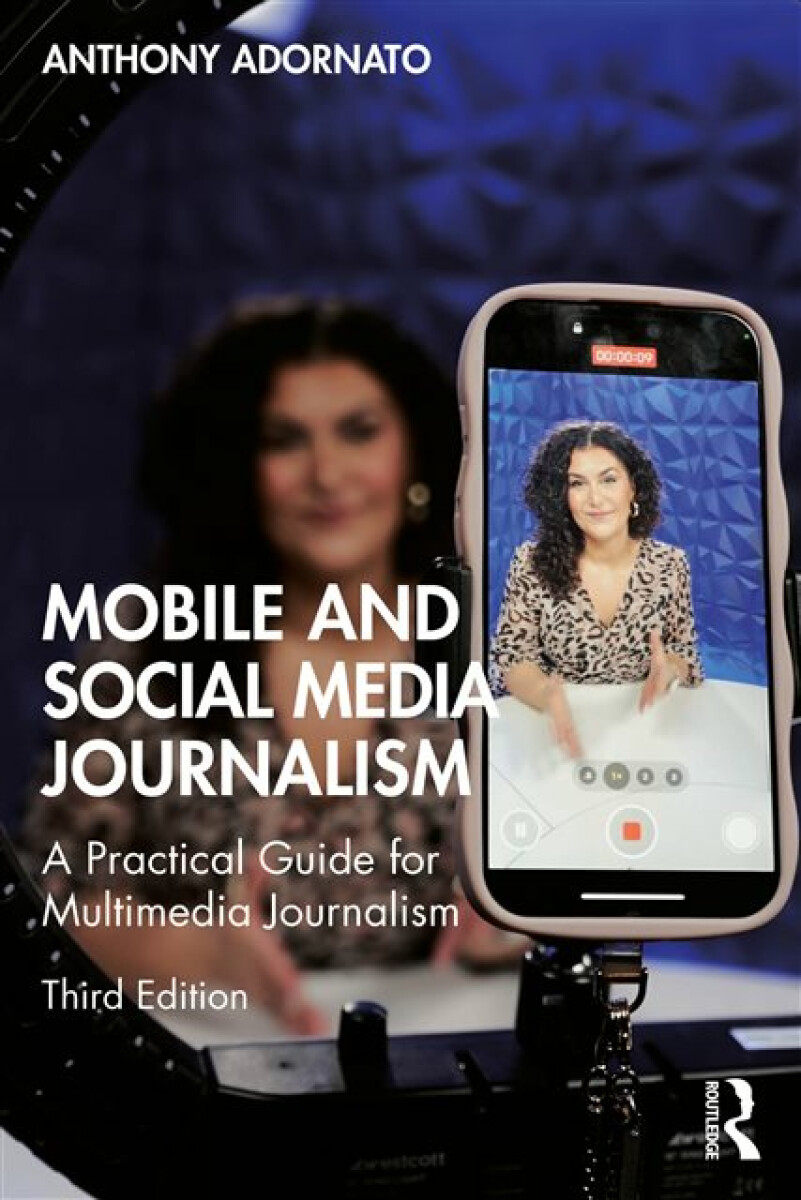 Kniha Mobile and Social Media Journalism