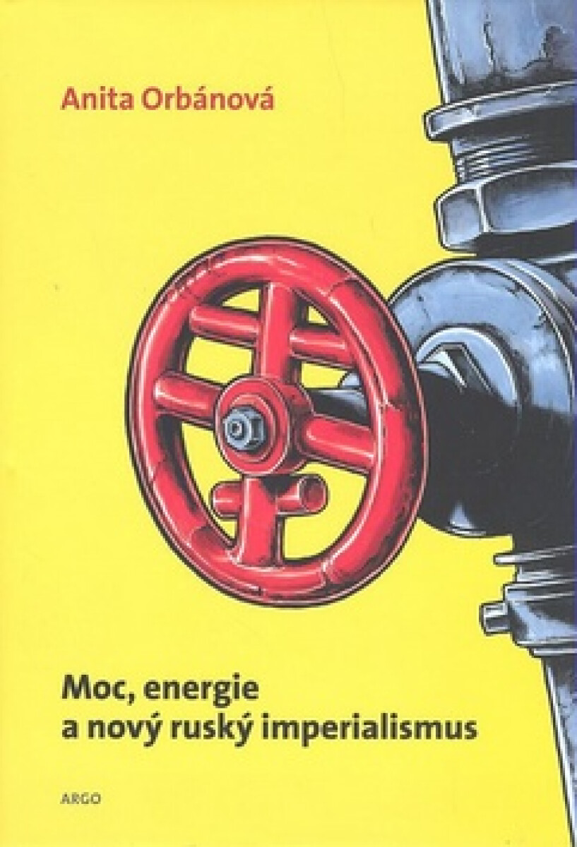 Kniha Moc, energie a nový ruský imperialismus