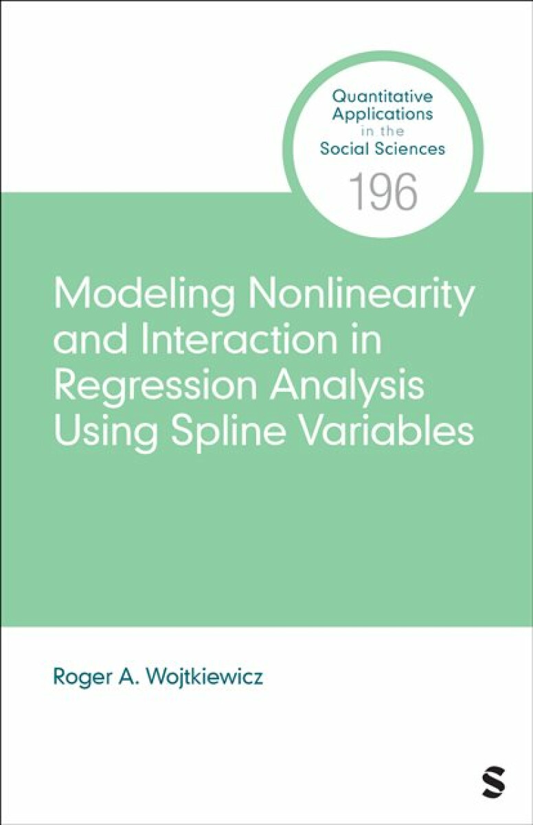 Kniha Modeling Nonlinearity and Interaction in Regression Analysis Using Spline Variables