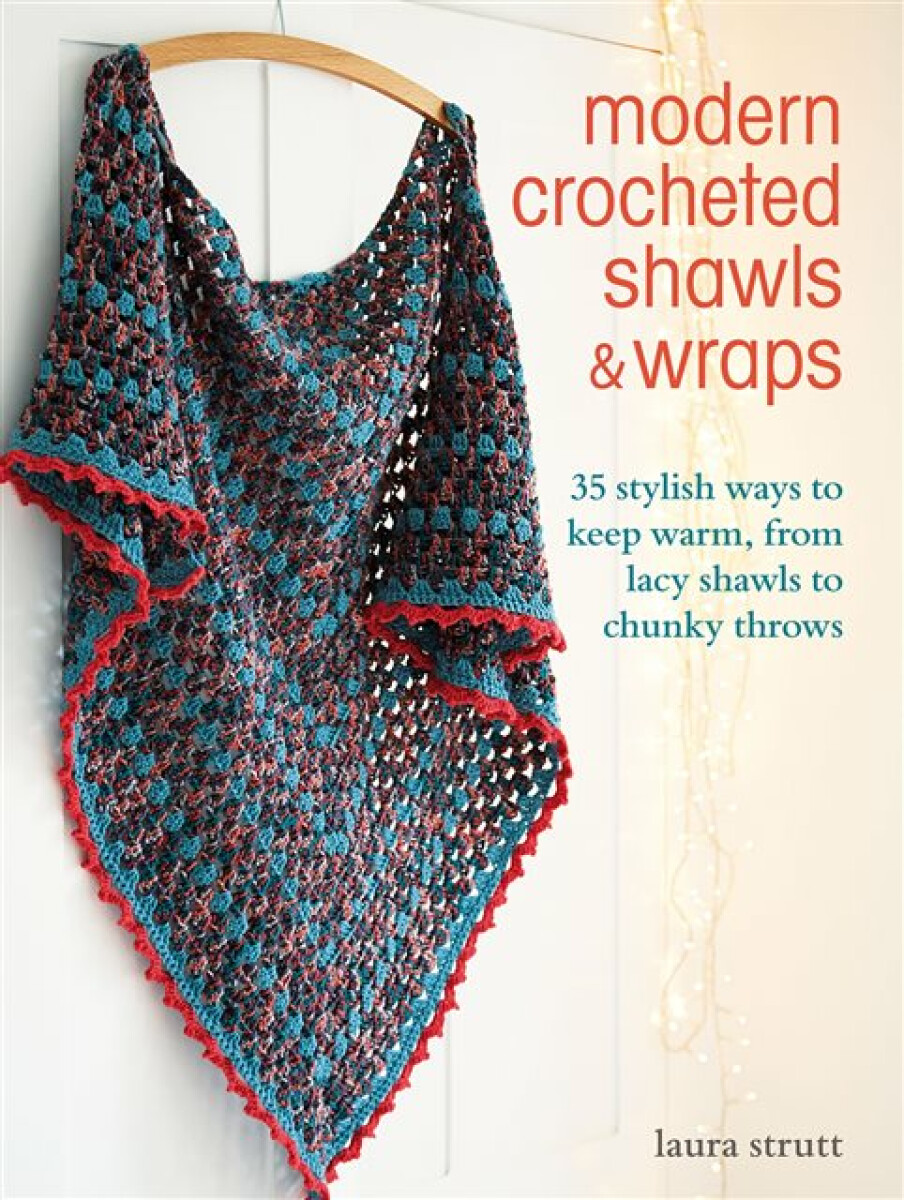 Kniha Modern Crocheted Shawls and Wraps